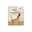 GU Yoga mit der Faszienrolle