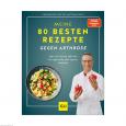 MEINE 80 besten Rezepte gegen Arthrose Buch