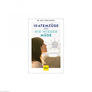 GU 10 Atemzüge und nie wieder müde