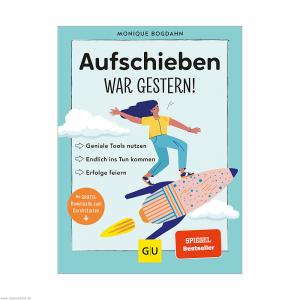 GU Aufschieben war gestern