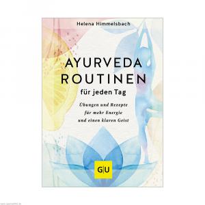 GU Ayurveda-Routinen für jeden Tag