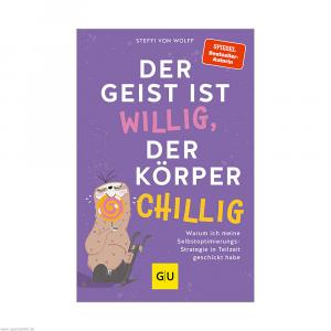 GU Der Geist ist willig der Körper chillig