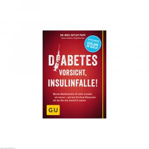 GU Diabetes: Vorsicht Insulinfalle