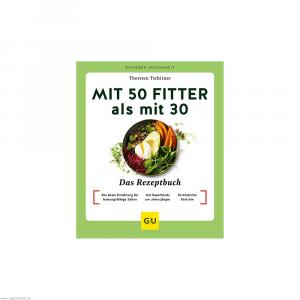 GU Mit 50 fitter als mit 30 Das Rezeptbuch
