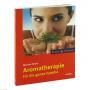 AROMATHERAPIE für die ganze Familie