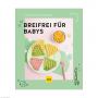 GU Breifrei für Babys GU Breifrei für Babys