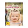 GU Das Kinder Gesundheitsbuch 2013