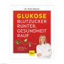 GU Glukose Blutzucker runter Gesundheit rauf