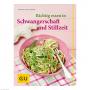 GU Richtig essen in Schwangerschaft und Stillzeit