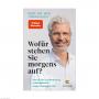 GU Wofür stehen Sie morgens auf